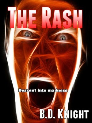 cover image of The Rash--Descent Into Madness